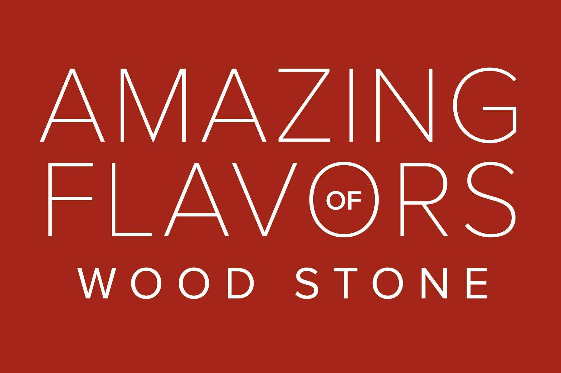 Amazing Flavors of Wood Stone